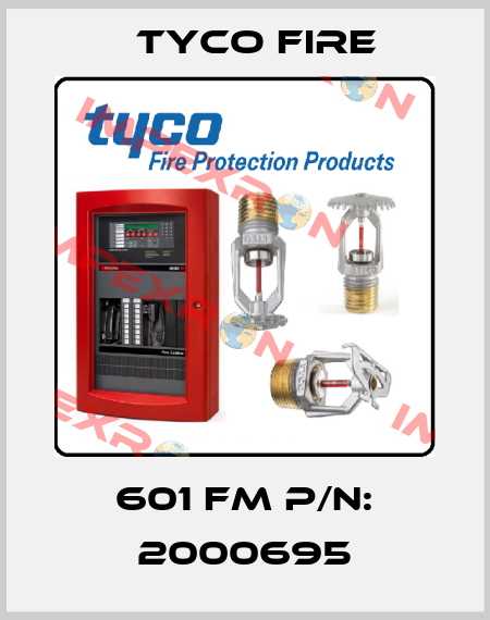 601 FM P/N: 2000695 Tyco Fire