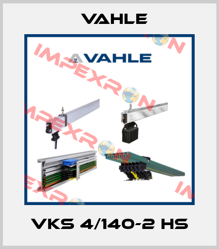 VKS 4/140-2 HS Vahle