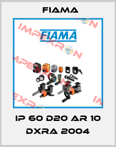 IP 60 D20 AR 10 DXRA 2004 Fiama