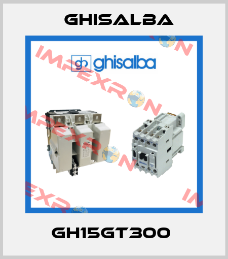 GH15GT300  Ghisalba