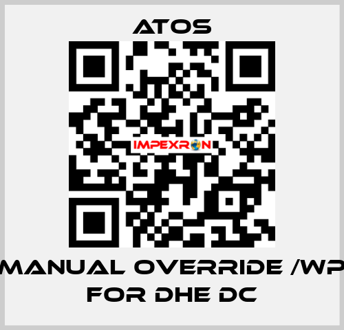 Manual override /WP for DHE DC Atos