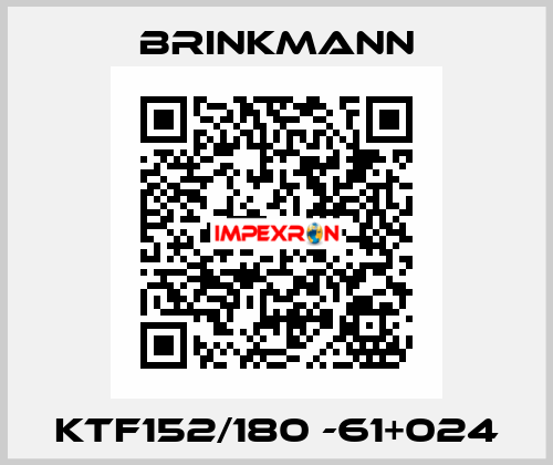 KTF152/180 -61+024 Brinkmann