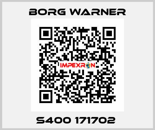 S400 171702  Borg Warner