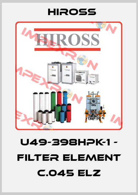 U49-398HPK-1 - filter element C.045 ELZ Hiross