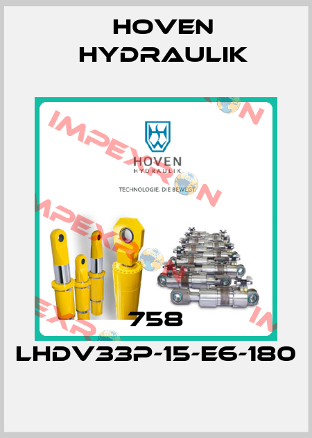 758 LHDV33P-15-E6-180 Hoven Hydraulik
