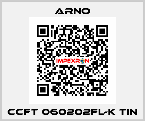  CCFT 060202FL-K TIN Arno