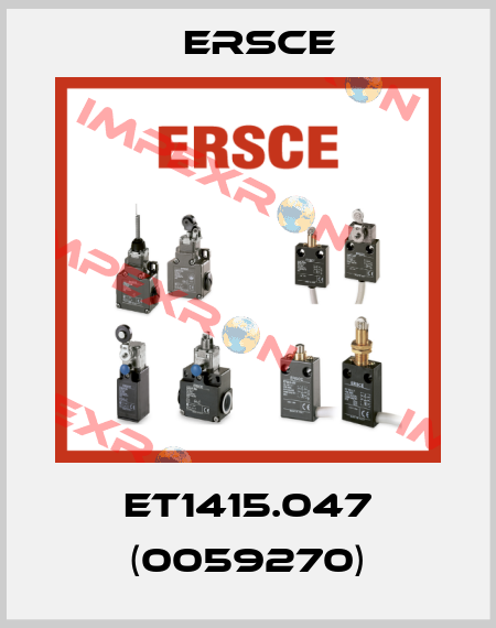 ET1415.047 (0059270) Ersce