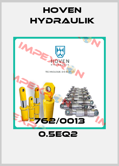 762/0013 0.5EQ2  Hoven Hydraulik