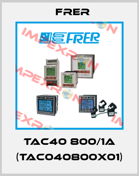 TAC40 800/1A (TAC040800X01) FRER