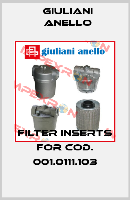 Filter inserts for Cod. 001.0111.103 Giuliani Anello