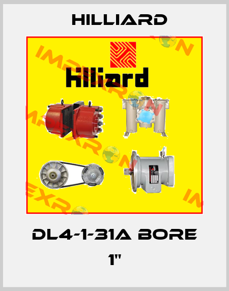 DL4-1-31A BORE 1" Hilliard