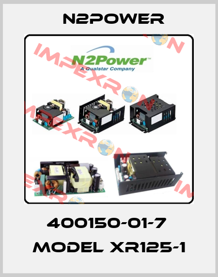 400150-01-7  Model XR125-1 n2power
