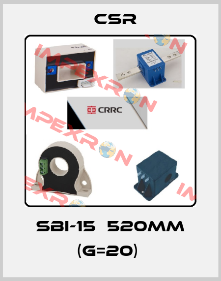 SBI-15  520MM (G=20)  Csr