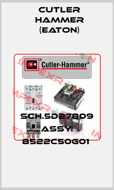 SCH.5D27809 ASSY. 8522C50G01  Cutler Hammer (Eaton)