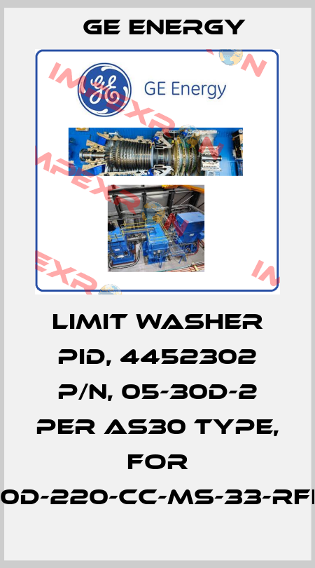 LIMIT WASHER PID, 4452302 P/N, 05-30D-2 PER AS30 TYPE, For 1910-30D-220-CC-MS-33-RFLA-HP Ge Energy