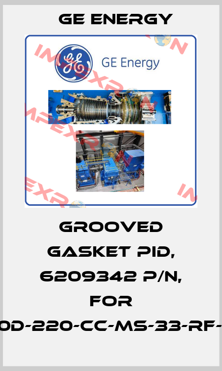 GROOVED GASKET PID, 6209342 P/N, For 1910-30D-220-CC-MS-33-RF-LA-HP Ge Energy