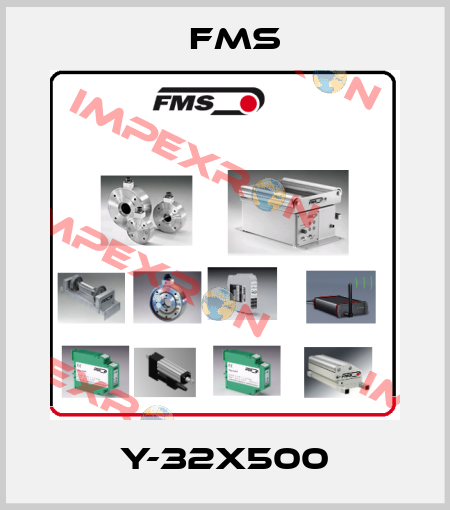 Y-32X500 Fms