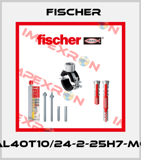 AL40T10/24-2-25H7-M6 Fischer
