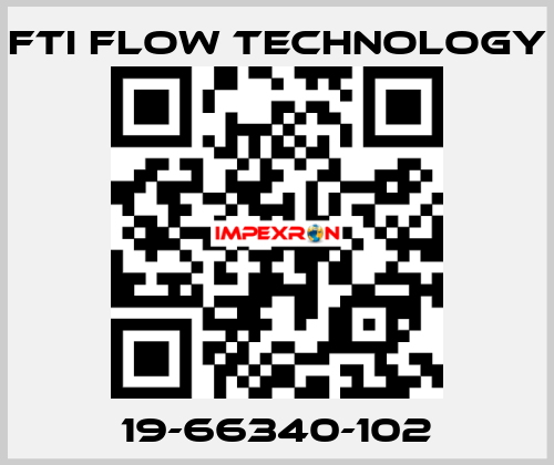 19-66340-102 Fti Flow Technology