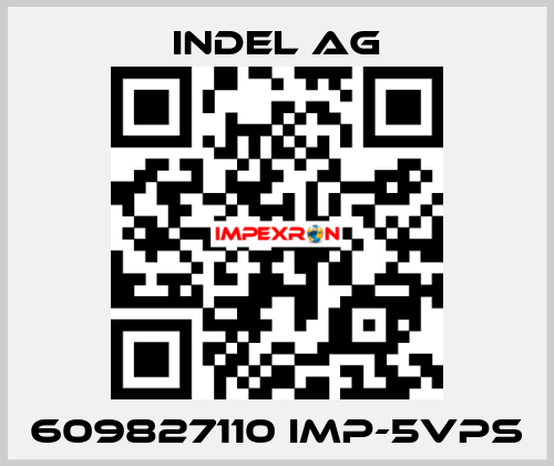 609827110 IMP-5VPS INDEL AG