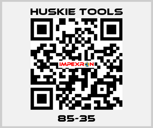 85-35 Huskie Tools