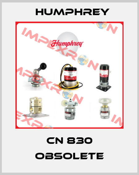 CN 830 obsolete Humphrey