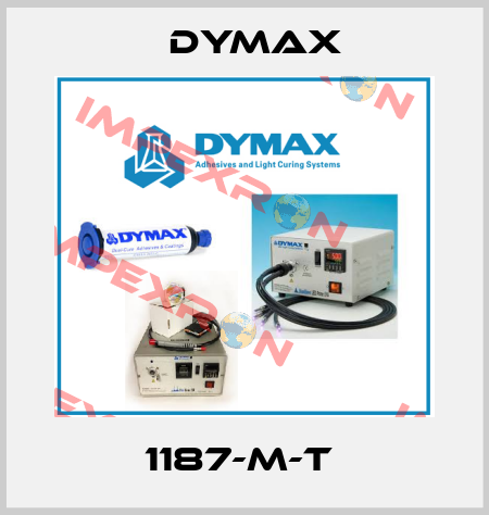 1187-M-T  Dymax