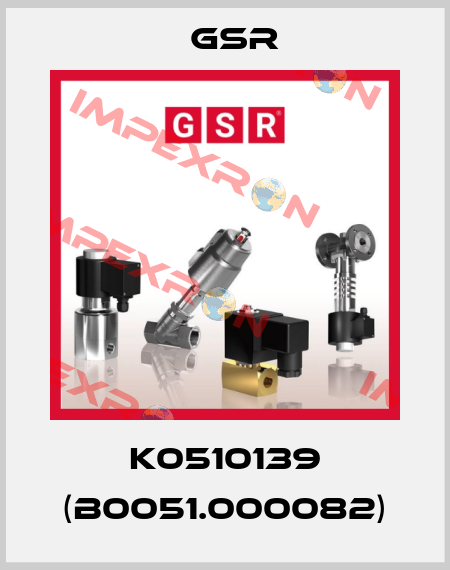 K0510139 (B0051.000082) GSR