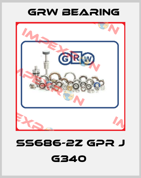 SS686-2Z GPR J G340  GRW Bearing