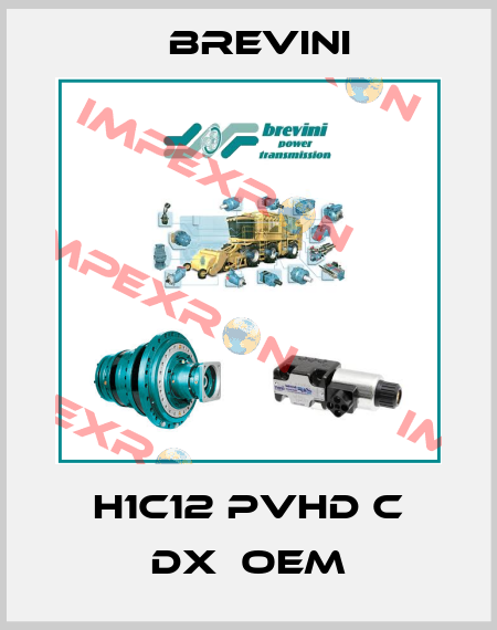 H1C12 PVHD C DX  OEM Brevini
