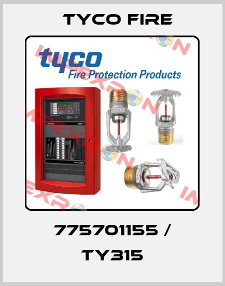 775701155 / TY315 Tyco Fire