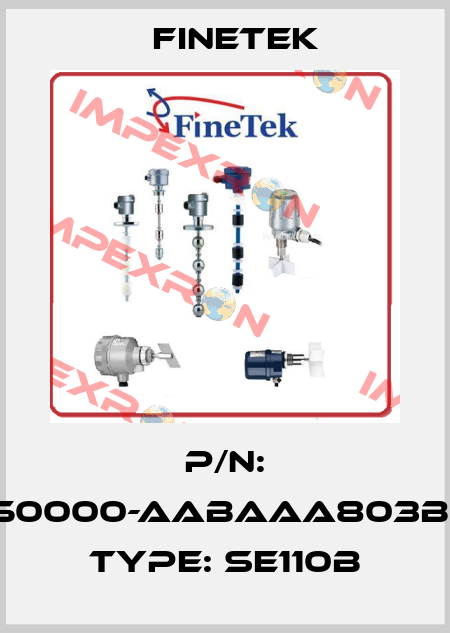 p/n: SEX50000-AABAAA803B0100 type: SE110B Finetek