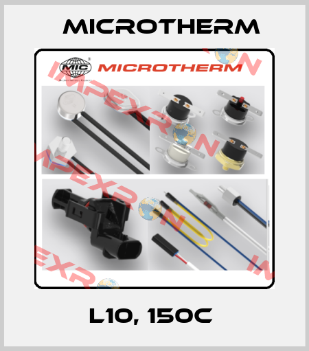 L10, 150C  Microtherm