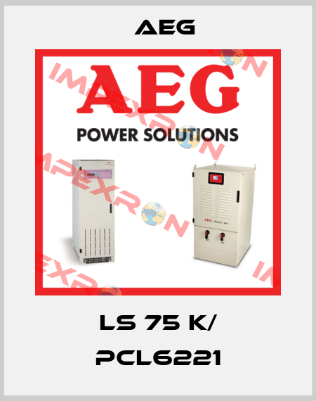 LS 75 K/ PCL6221 AEG