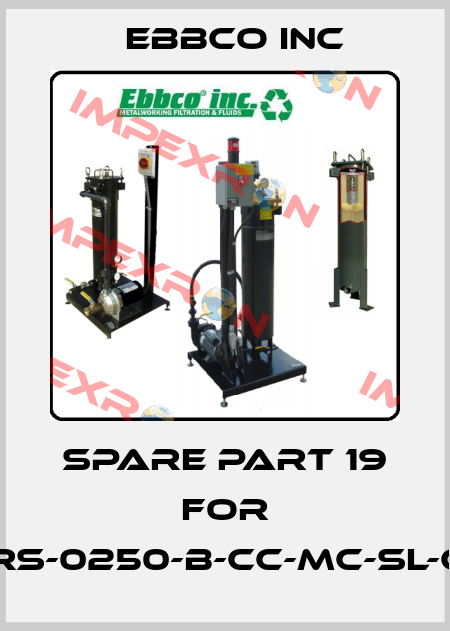 spare part 19 for GRS-0250-B-CC-MC-SL-CE EBBCO Inc