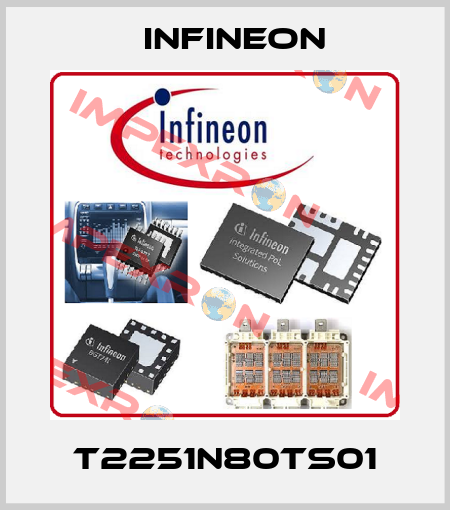 T2251N80TS01 Infineon