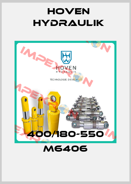400/180-550 M6406 Hoven Hydraulik