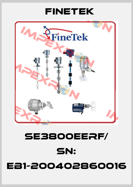 SE3800EERF/ Sn: EB1-200402860016 Finetek