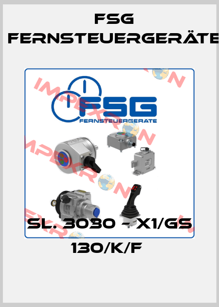 SL. 3030 – X1/GS 130/K/F  FSG Fernsteuergeräte