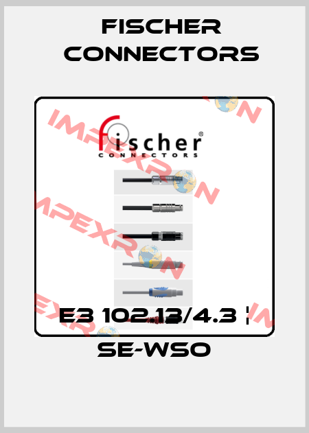 E3 102.13/4.3 ¦ SE-WSO Fischer Connectors