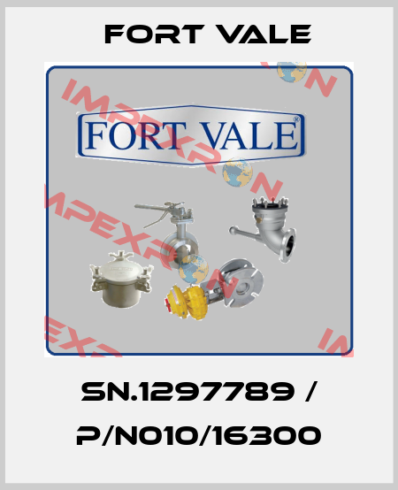SN.1297789 / P/N010/16300 Fort Vale