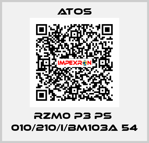 RZM0 P3 PS  010/210/I/BM103A 54 Atos