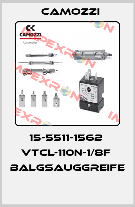 15-5511-1562  VTCL-110N-1/8F  BALGSAUGGREIFE  Camozzi
