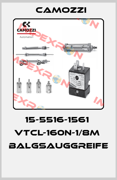 15-5516-1561  VTCL-160N-1/8M  BALGSAUGGREIFE  Camozzi
