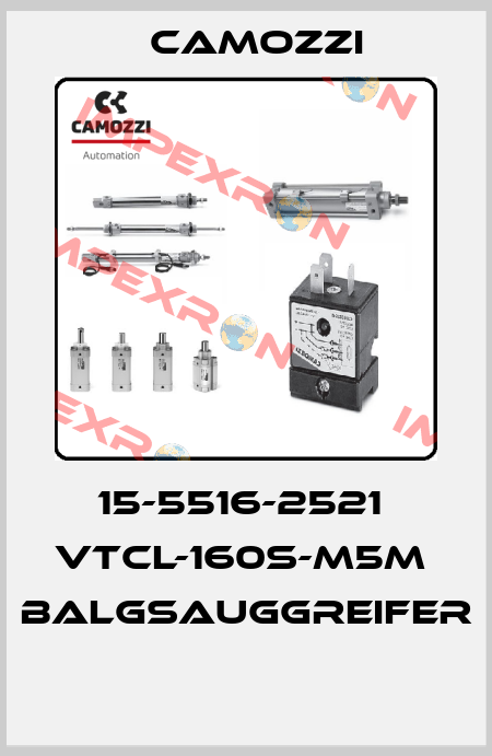 15-5516-2521  VTCL-160S-M5M  BALGSAUGGREIFER  Camozzi