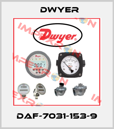 DAF-7031-153-9 Dwyer