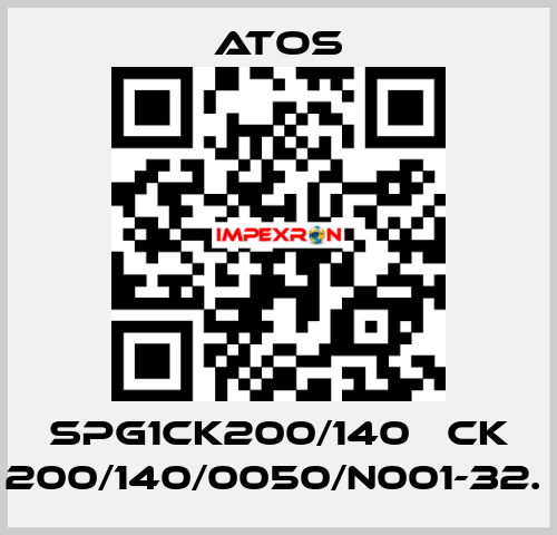 SPG1CK200/140   CK 200/140/0050/N001-32.  Atos