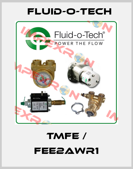 TMFE / FEE2AWR1 Fluid-O-Tech