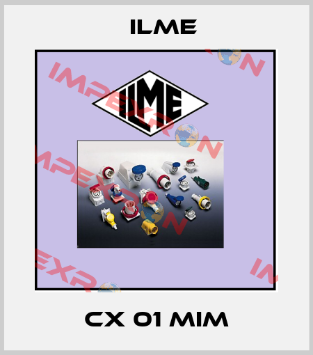 CX 01 MIM Ilme