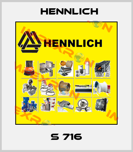 S 716 Hennlich